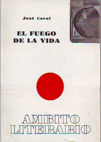 EL FUEGO DE LA VIDA.