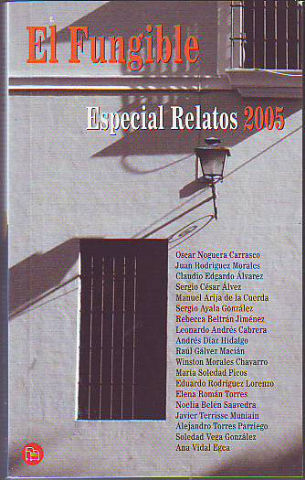 EL FUNGIBLE. ESPECIAL RELATOS 2005.