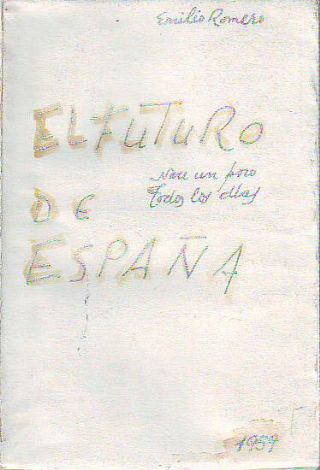 EL FUTURO DE ESPAÑA NACE UN POCO TODOS LOS DÍAS.