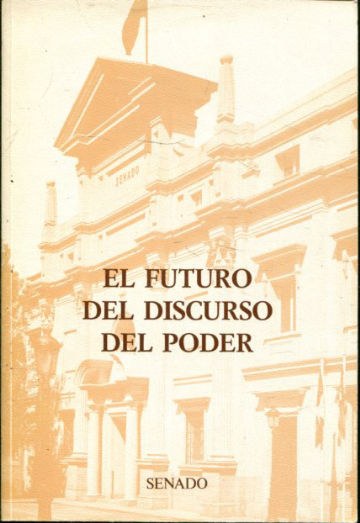 EL FUTURO DEL DISCURSO DEL PODER.