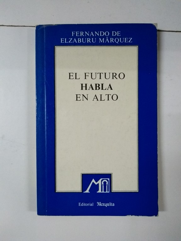 El futuro habla en alto