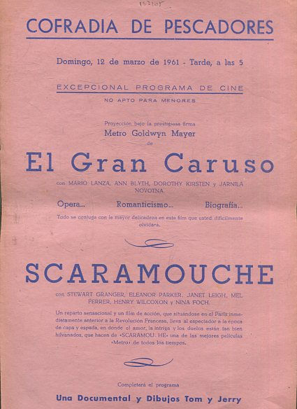 EL GRAN CARUSO/ SCARAMOUCHE/ UN DOCUMENTAL Y DIBUJOS DE TOM Y JERRY.