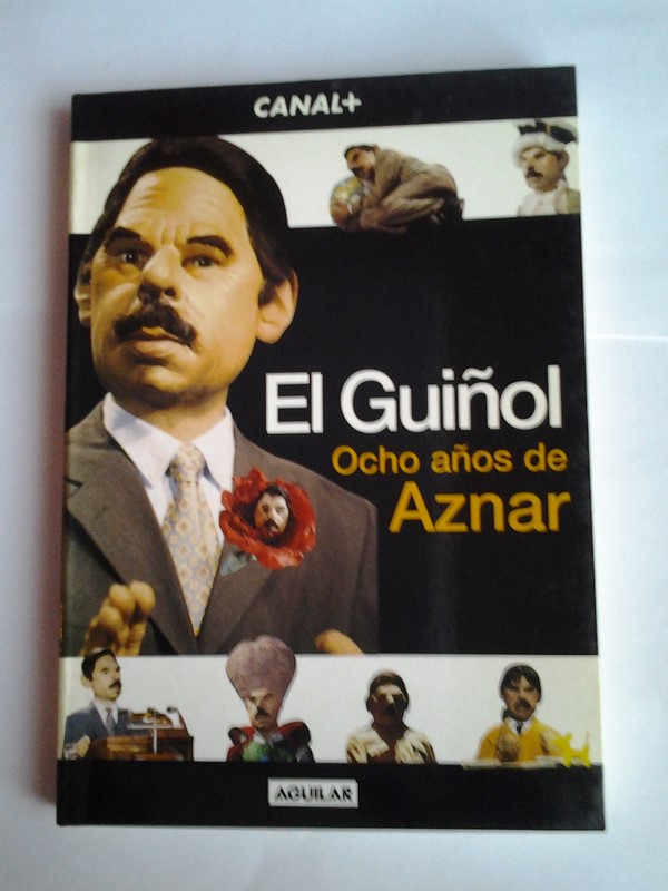 El Guiñol. Ocho años de Aznar