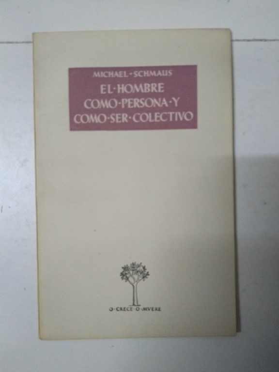 El hombre como persona y como ser colectivo