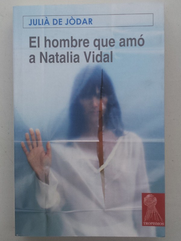 El hombre que amó a Natalia Vidal