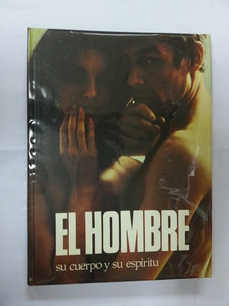 El hombre su cuerpo y su espiritu