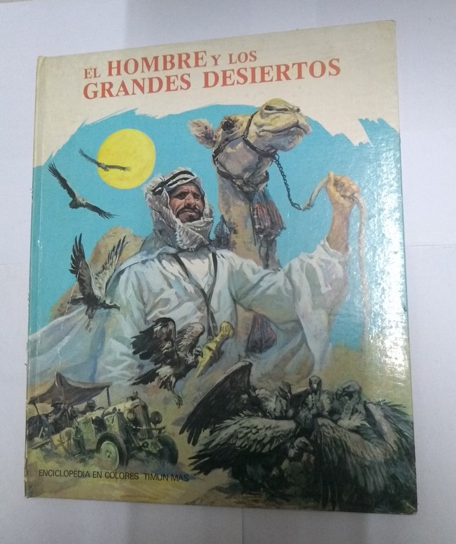 El hombre y los grandes desiertos