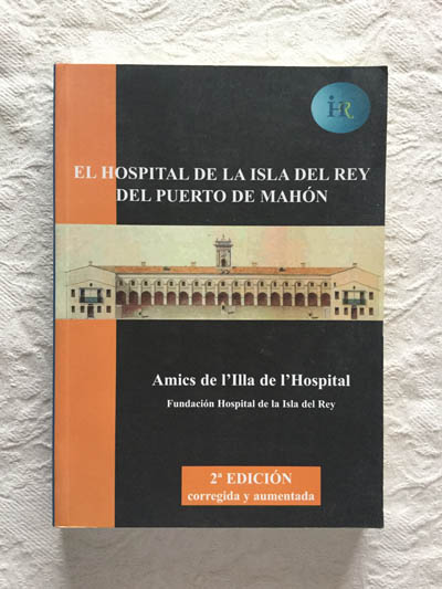 El hospital de la isla del Rey del Puerto de Mahón