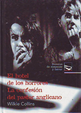 EL HOTEL DE LOS HORRORES. LA CONFESION DEL PASTOR ANGLICANO.