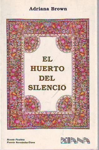 EL HUERTO DEL SILENCIO.