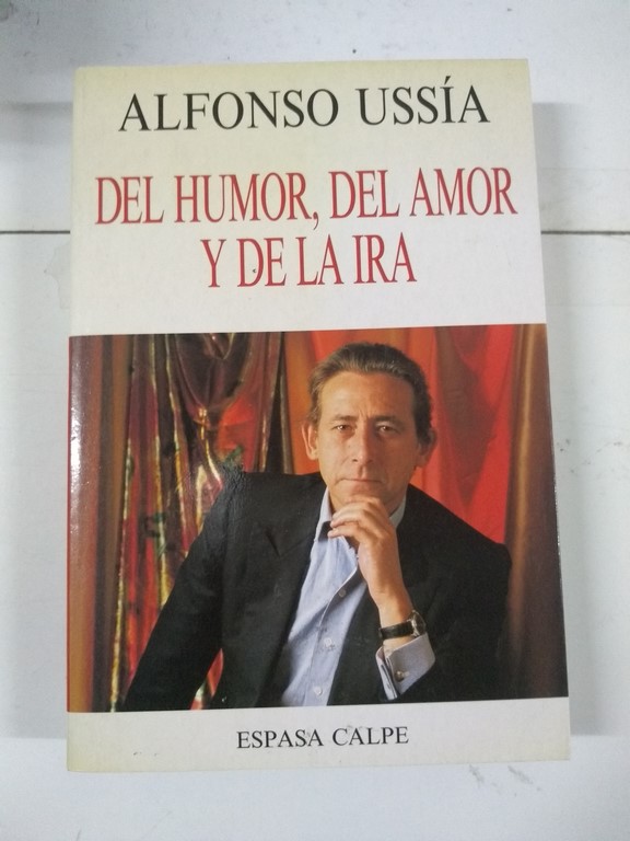 El humor, del amor y de la ira