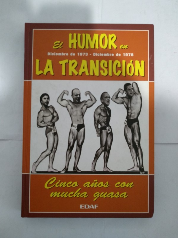El humor en la transicion. Cinco años con mucha guasa