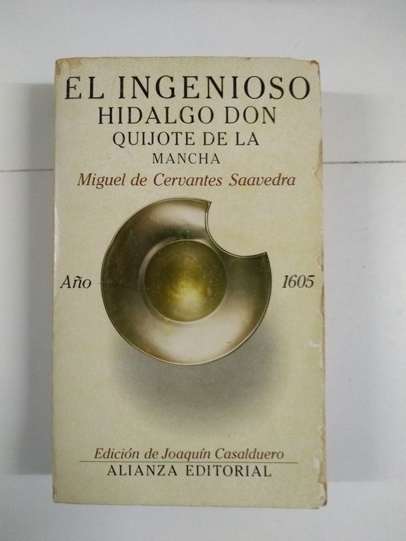 El ingenioso Hidalgo Don Quijote de la Mancha