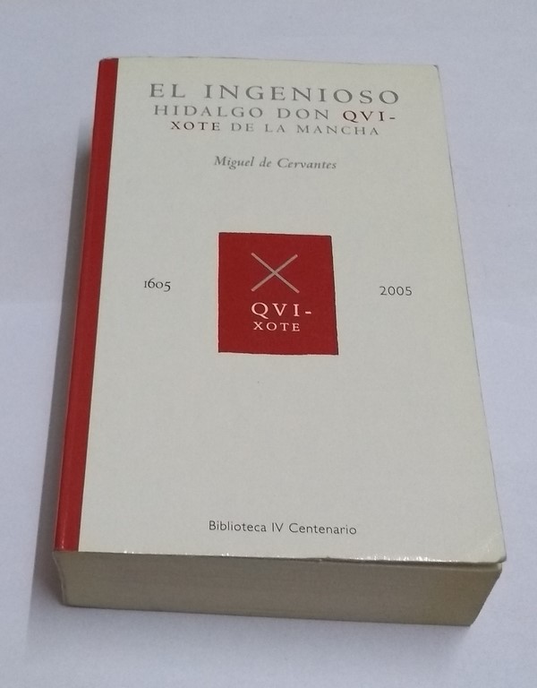 El ingenioso Hidalgo. Don Quixote de la Mancha