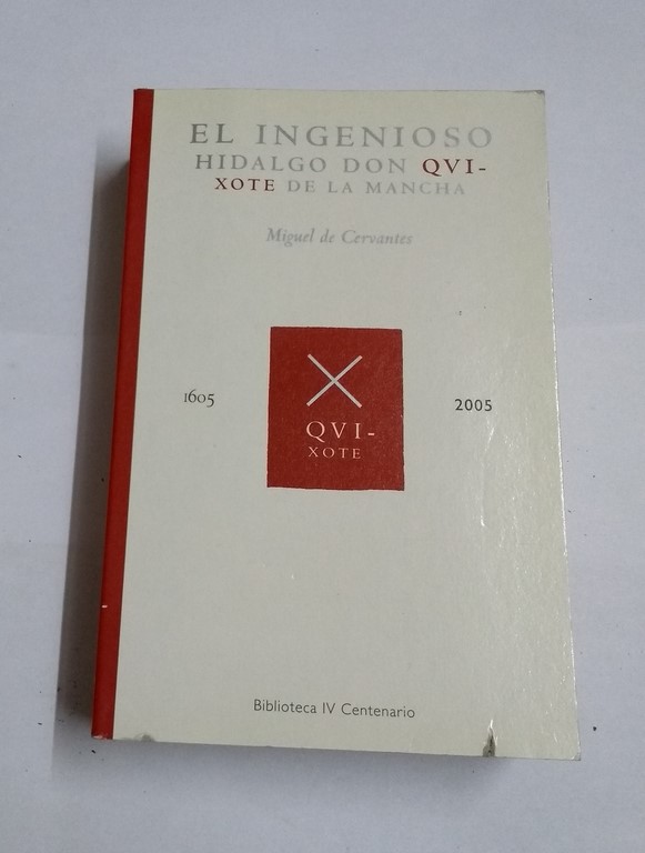 El ingenioso Hidalgo. Don Quixote de la Mancha