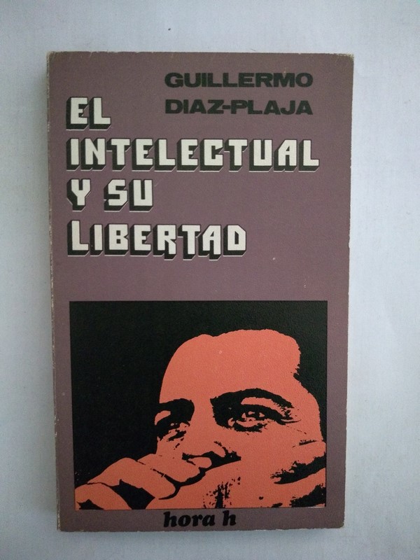 El intelectual y su libertad