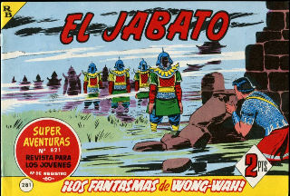 EL JABATO Nº. 281: ¡LOS FANTASMAS DE WONG-WAH!