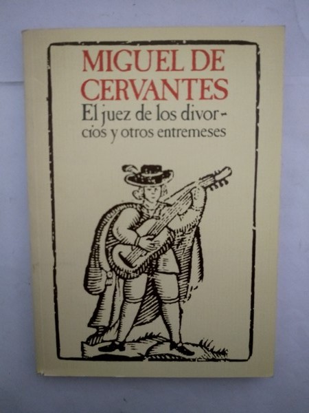 El juez de los divorcios y otros entremeses