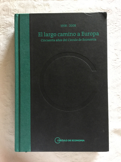 El largo camino a Europa. Cincuenta años del circulo de economía