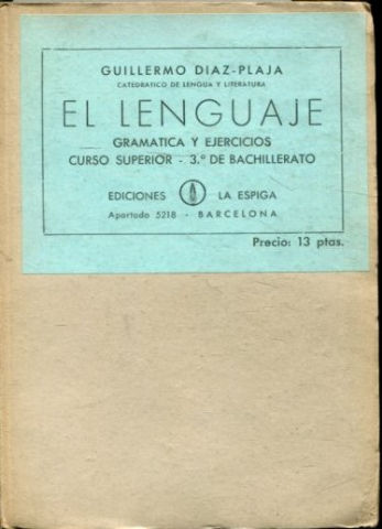 EL LENGUAJE, GRAMATICA, FONETICA, EJERCICIOS. CURSO SUPERIOR-3º DE BACHILLERATO.