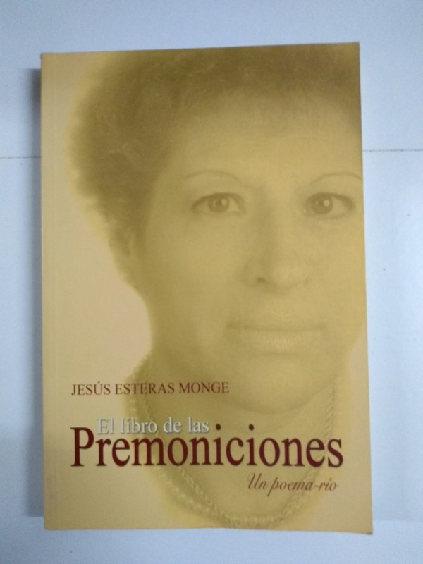 El libro de las premoniciones: un poema-río