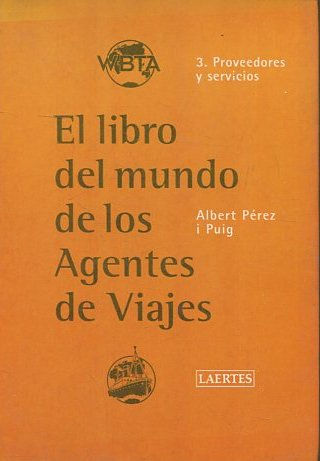 EL LIBRO DEL MUNDO DE LOS AGENTES DE VIAJES.