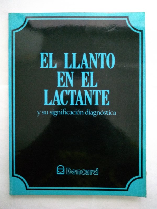 El llanto en el lactante y su significación diagnostica
