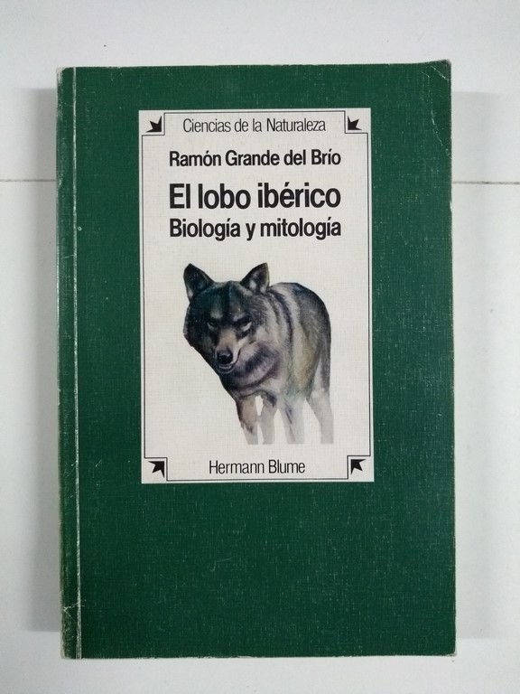 El lobo ibérico. Biología y mitología