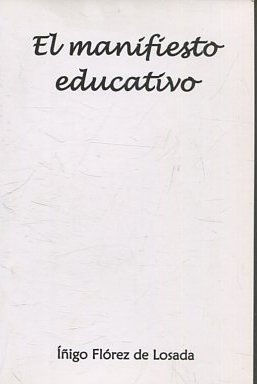 EL MANIFIESTO EDUCATIVO.