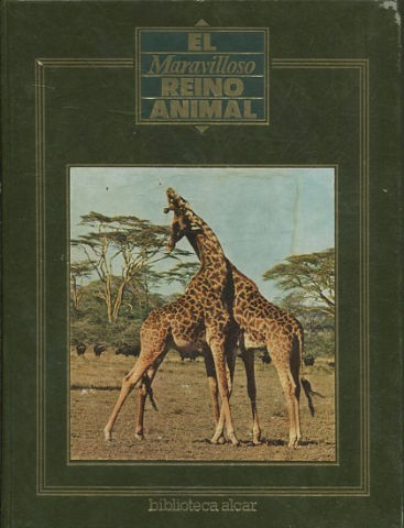 EL MARAVILLOSO REINO ANIMAL TOMO 10.