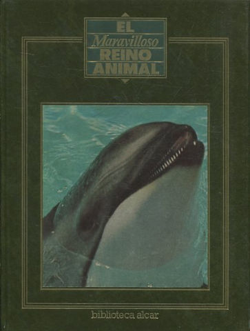 EL MARAVILLOSO REINO ANIMAL TOMO 6.
