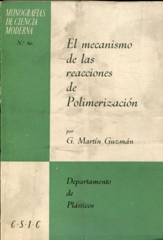 EL MECANISMO DE REACCIONES DE POLIMERIZACION.