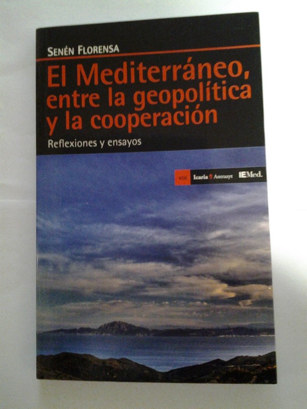El Mediterraneo, entre la geopolitica y la cooperacion