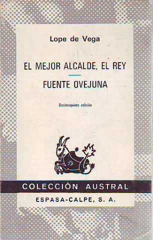 EL MEJOR ALCALDE, EL REY. FUENTE OVEJUNA.