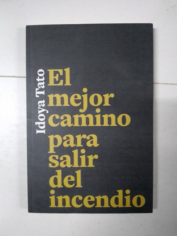 El mejor camino para salir del incendio
