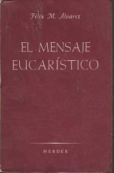 EL MENSAJE EUCARISTICO.