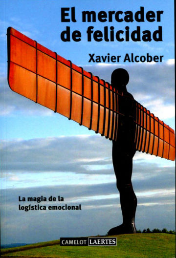 EL MERCADER DE LA FELICIDAD. LA MAGIA DE LA LOGISTICA EMOCIONAL.