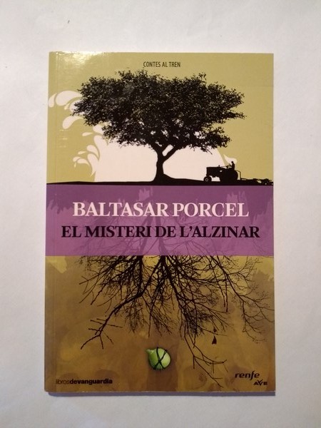 El misterio del encinar ; El misteri de l'alzinar