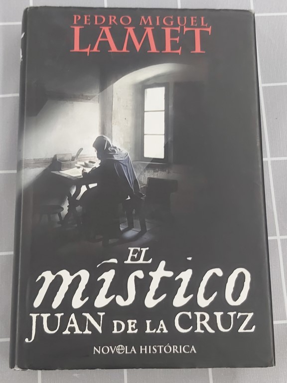 El místico, Juan de la Cruz