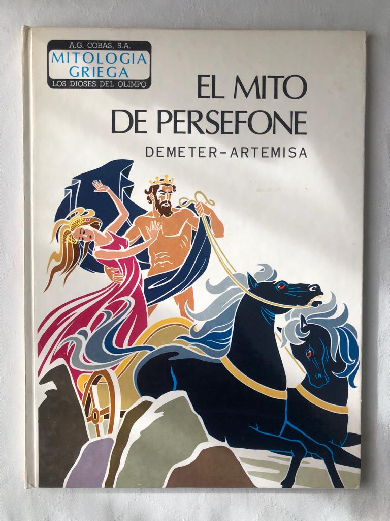 El mito de persefone. Demeter Artemisa