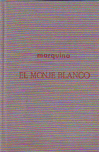 EL MONJE BLANCO. RETABLOS DE LEYENDA PRIMITIVA.