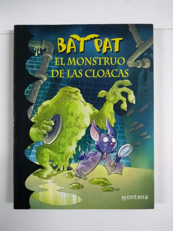 El monstruo de las cloacas. Bat Pat