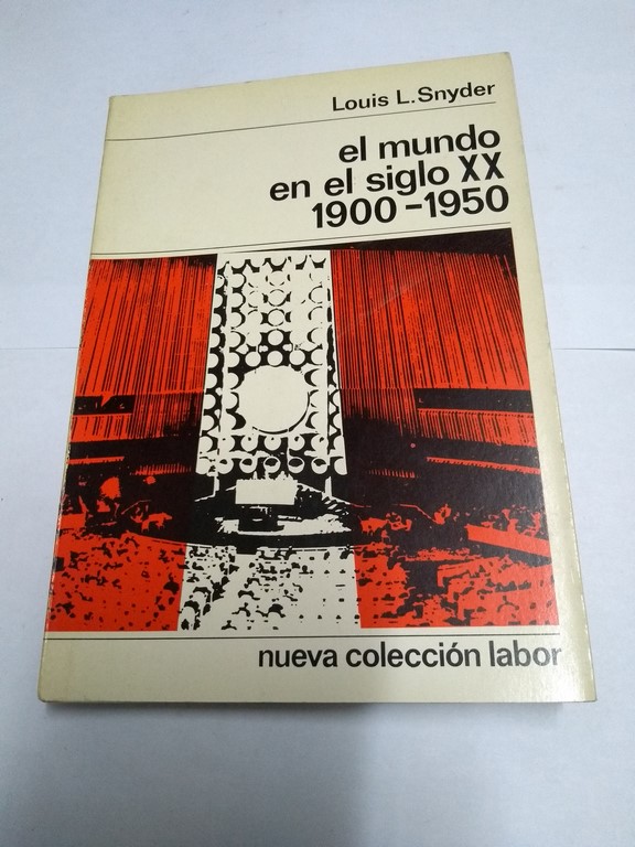 El mundo en el siglo XX 1900 – 1950