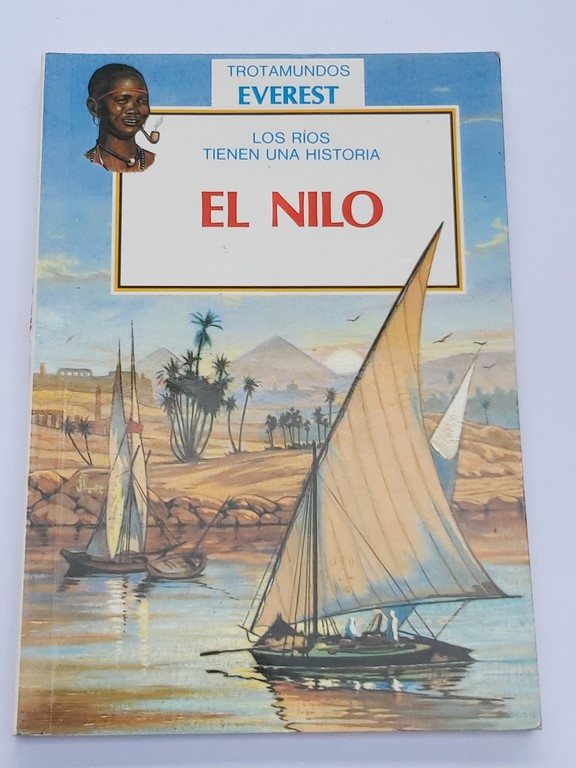 El Nilo (los ríos tienen una historia)