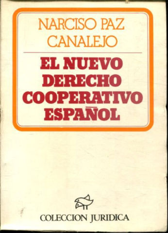 EL NUEVO DERECHO COOPERATIVO ESPAÑOL.
