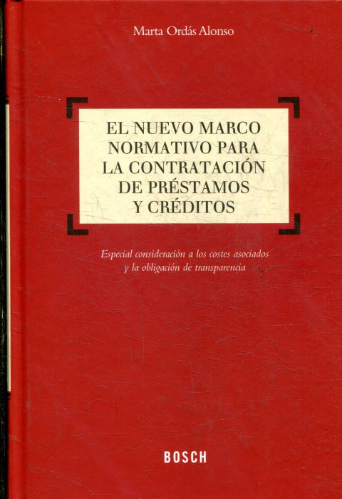EL NUEVO MARCO NORMATIVO PARA LA CONTRATACION DE PRESTAMOS Y CREDITOS.