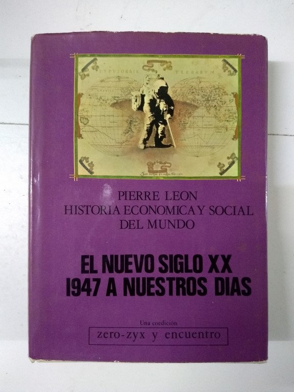 El nuevo siglo XX: 1947 a nuestros días