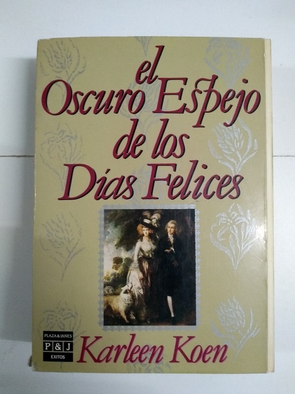 El Oscuro Espejo de los Días Felices