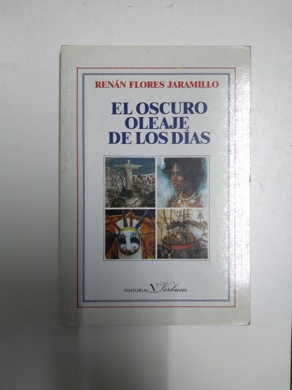El oscuro oleaje de los días