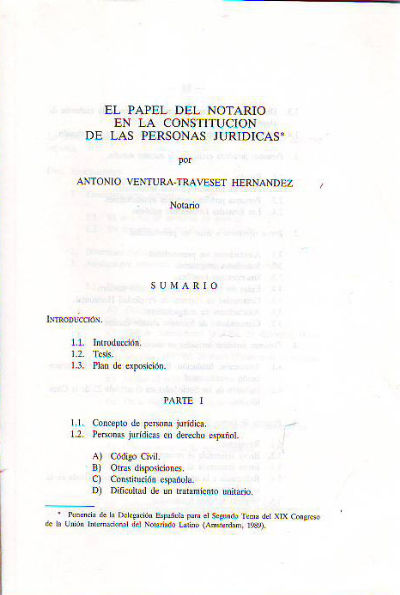 EL PAPEL DEL NOTARIO EN LA CONSTITUCION DE LAS PERSONAS JURIDICAS.